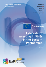 Un deceniu de investiții în IMM-urile din Parteneriatul estic: Raportul jubiliar EU4Business